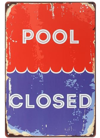 PATIKIL Cartel de Advertencia de Metal 12 x 8, Piscina Cerrada, Cartel de Seguridad Laminado Vintage para Decoración Del Hogar, Garaje, Pub, Interior Y Exterior