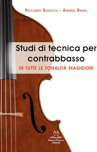 Studi di tecnica per contrabbasso. In tutte le tonalità maggiori