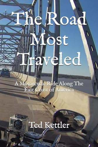The Road Most Traveled: A Motorcycle Ride Along The East Coast of America