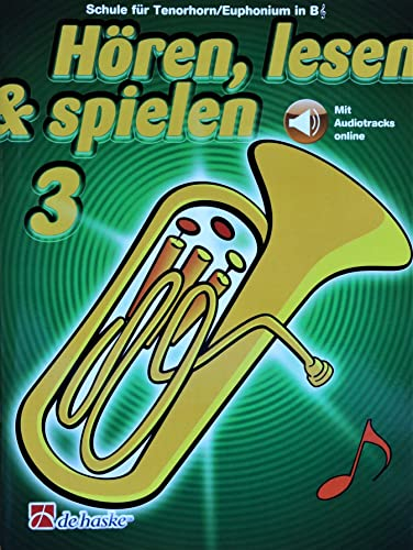Hören, Lesen & Spielen - Schule für Tenorhorn / Euphonium Band 3 (mit Online-Material, ISBN 9789043162364) + Mikrofaser-Reinigungstuch