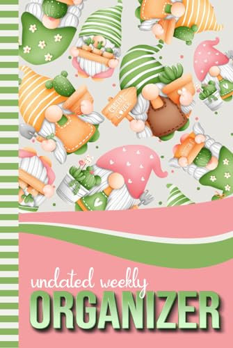 Undated Weekly Organizer: Hardcover / 6x9 Personal Scheduler / With Checklist - To Do List - Note Section - Habit - Water Tracker / Organizing Gift / Colorful Garden Gnome - Cactus Plant Art Pattern