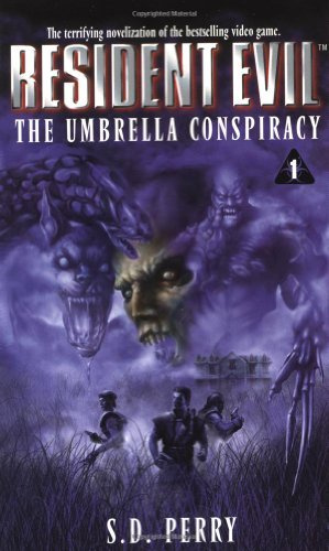 Umbrella Conspiracy (Resident Evil): Written by S. D. Perry, 1999 Edition, (Reprint) Publisher: Pocket Books [Mass Market Paperback]