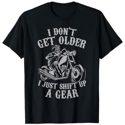 Funny Motorcycle Bikers Shift Up A Gear Birthday T-Shirt