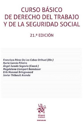 Curso básico de Derecho del Trabajo y de la Seguridad Social 21ª Edición (Manuales de Derecho del Trabajo y Seguridad Social)