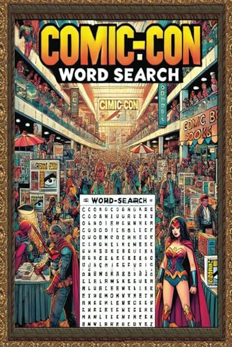 Comic-Con Word Search: Word Hunts for Superfans, Cosplayers and Collectors. From Superheroes to SciFi. Puzzles for the Ultimate Fan, Characters from Comics, Movies, and More