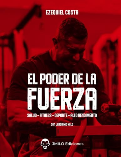 EL PODER DE LA FUERZA: GUÍA COMPLETA DE POWERLIFTING Y ENTRENAMIENTO DE LA FUERZA