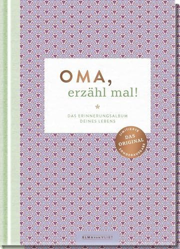 Oma, erzähl mal!: Das Erinnerungsalbum deines Lebens | Das Original. Hochwertige Sonderausgabe des Bestsellers (Elma van Vliet - Erzähl mal!-Reihe im Skandi-Design)