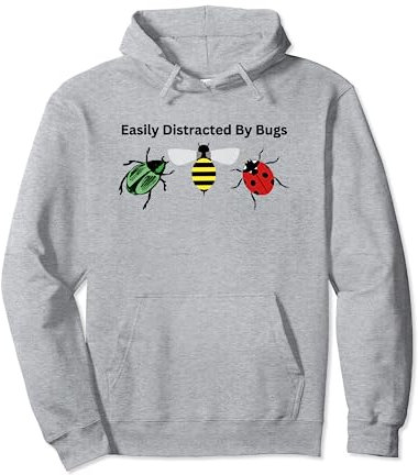 Funny Easily Distracted By Bugs Insects Exterminators Pullover Hoodie