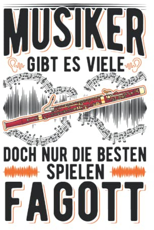 Fagott Notizbuch: Fagott Fagottist Fagottspieler / 6x9 Zoll / 120 linierte Seiten