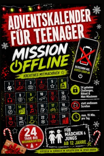 Mission Offline: Der Adventskalender für Teenager – 24 geheime Challenges, Rätsel & Mini-Missionen statt endlosem Scrollen | Für Mädchen & Jungs ab 12 Jahren