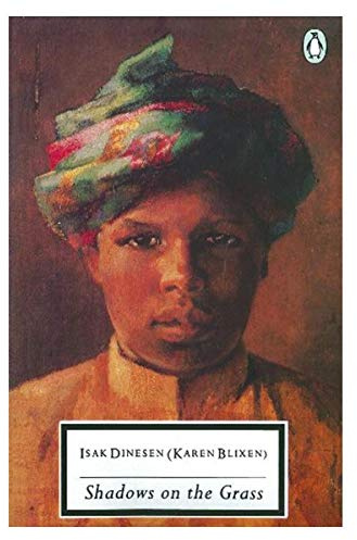 Shadows on the Grass (Twentieth Century Classics) by Dinesen, Isak, Blixen, Karen (1990) Paperback