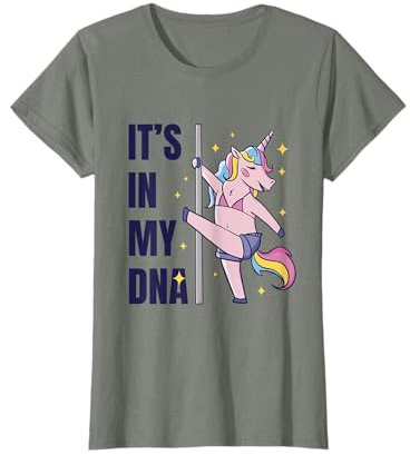 Unicorn It's in My Dna Training Pole Dance Maglietta
