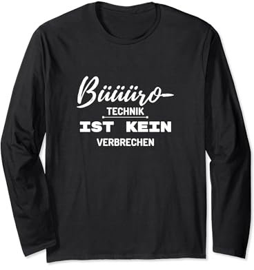 Bürotechnik ist kein Verbrechen | Büro | Pyrotechnik | Pyro Langarmshirt