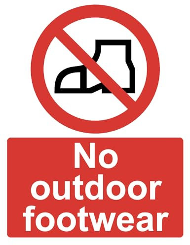 No Outdoor Footwear Safetys Warning Sign Adhesive Sticker A4 297mm x 210mm