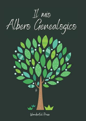 Il mio ALBERO GENEALOGICO: Raccogli fonti e dati di ricerca, scrivi appunti di storia e traccia la cronologia della tua famiglia