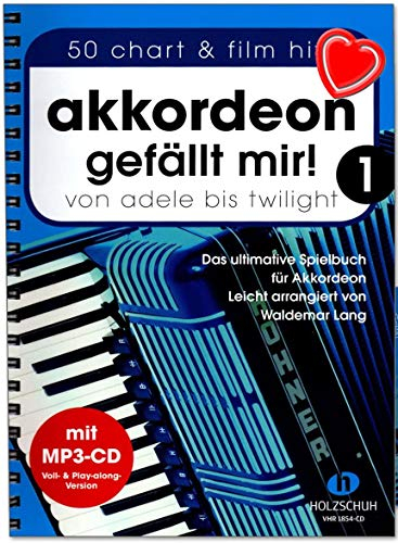 Akkordeon gefällt mir Band 1 - ultimative Spielbuch (leicht arrangiert) von Waldemar Lang - mit CD, Notenklammer VHR1854CD 9783864340598