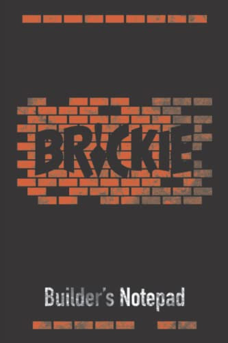 Brickie Builder’s Notepad: Lined composition notebook for a construction worker specialising in bricklaying and building.