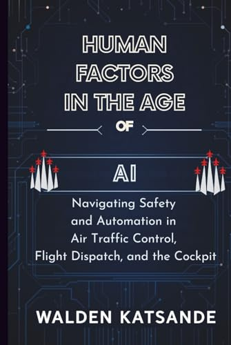 Human Factors in the Age of AI: Navigating Safety and Automation in Air Traffic Control, Flight Dispatch, and the Cockpit