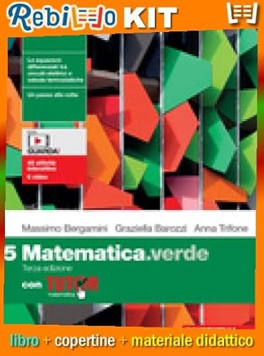 Rebillo MATEMATICA.VERDE 3ED. VOLUME 5 CON TUTOR Libro scolastico + Kit scolastico