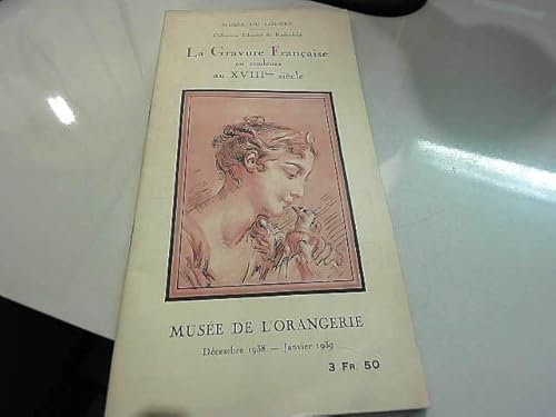La Gravure française en couleurs au XVIII siècle - Musée Orangerie