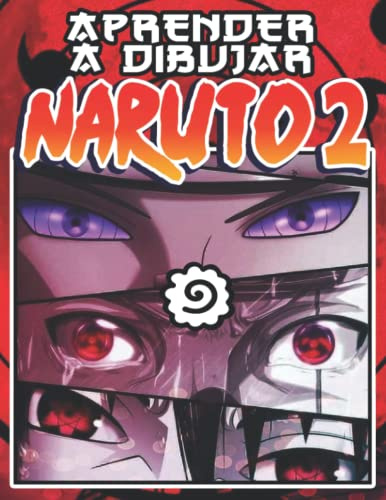 Aprender a Dibujar Naruto 2: Guía simple paso a paso para dibujar personajes de anime famosos - Lecciones de dibujo amigables para principiantes - ... de Pascua para niños y fanáticos del manga