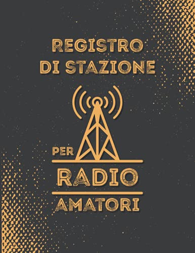 Log di Stazione: Registro per Radioamatori con 106 pagine da compilare per tenere traccia dei contatti radio | Regalo Radioamatore | Grigio Scuro Vintage