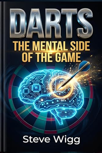 DARTS The Mental Side of the Game