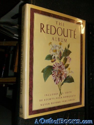 The Redoute Album: Bouquets and Lilies (1991-09-01)