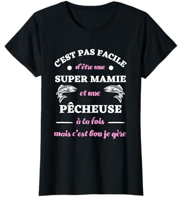 Super mamie pecheuse humour peche femme pecheur drole T-Shirt