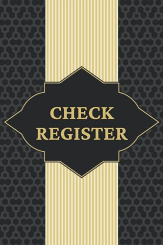 Check Register Notebook: Keep Track Of All Your Checking Account Transactions, Including All Payments (Checks) And Deposits - Blank Checkbook Register