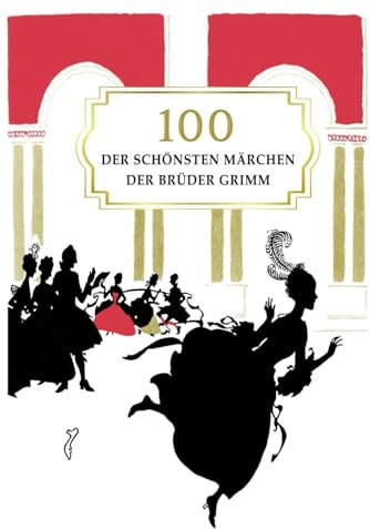 Grimms Märchen für Kinder: 100 der schönsten Märchen der Brüder Grimm, kindgerecht erzählt
