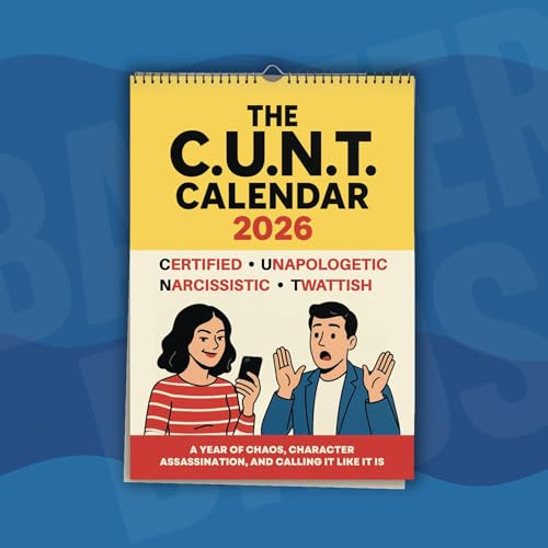 The C.U.N.T. Calendar 2026 – Funny Adult Wall Calendar | Rude Gag Gift for Friends, Colleagues, Birthdays, Secret Santa & Banter Lovers | Hilarious Monthly Swear Word Humour