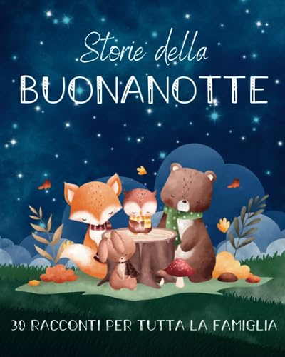 5 Minuti, Storie della Buonanotte: 30 brevi racconti: la magia della buonanotte in soli 5 minuti.