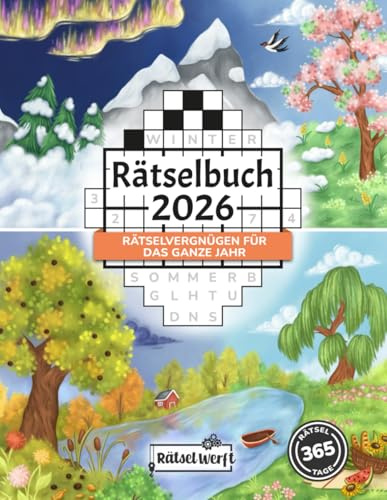 Rätselbuch 2026: Das große Rätselheft für Erwachsene – 365 Rätsel für tägliches Gehirnjogging und sinnvolle Beschäftigung mit Sudoku, Kreuzwort- & Wortsuchrätseln (Die großen Rätselbücher 2026)