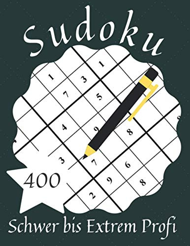 Sudoku Schwer bis Extrem Profi: Sudoku Heft Für Erwachsene mit 400 Rätseln - Schwierigkeitsstufe Schwer bis Sehr Schwer - Denkspiele Buch für Superprofis