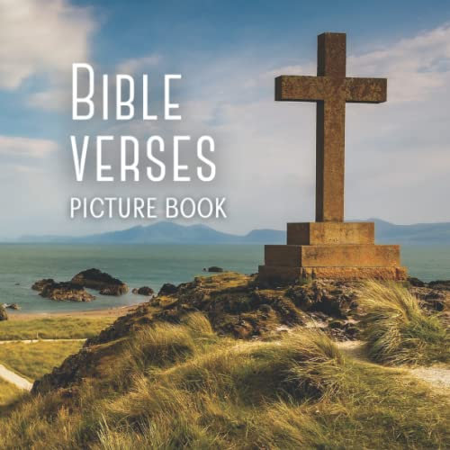 Bible Verses Picture Book: Book For Adults with Dementia, and Alzheimer's Disease, and Children with Learning Disabilities (Peach Tree Books: Picture Books)