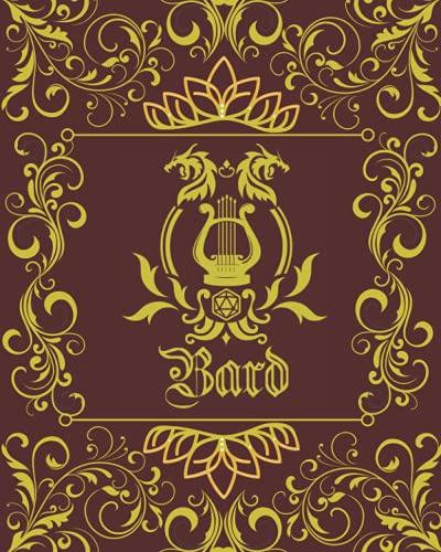 Bard Character Journal: DnD DM Notebook With 50 Character Sheets and 100 Mixed Pages (Lined, Graph, Hex & Blank)For Role Playing Fantasy Games ... Track 5e Gameplay, Plans, Spells & More