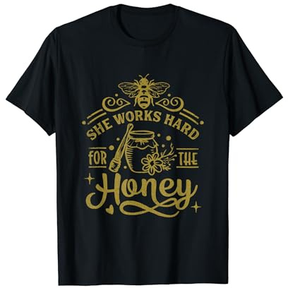 She Works Hard For The Honey Beekeeping Funny Bee Keeper T-Shirt