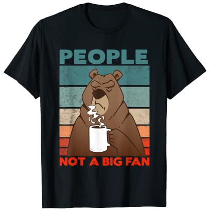 People Not a Big Fan Coffee Bear Funny Vintage T-Shirt