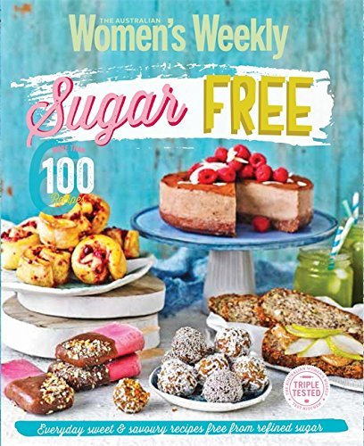 Sugar Free (The Australian Women's Weekly) by Not Available (NA) (2015-09-03)