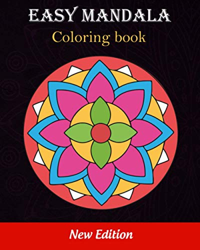Easy Mandala coloring book: Kids and Adults Coloring Book for Beginners, children, seniors and people with low vision