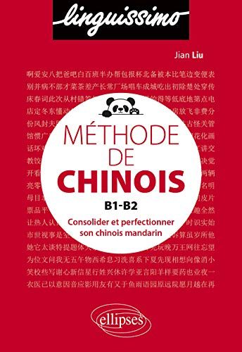 Méthode de chinois B1-B2 - Consolider et perfectionner son chinois mandarin (Linguissimo)