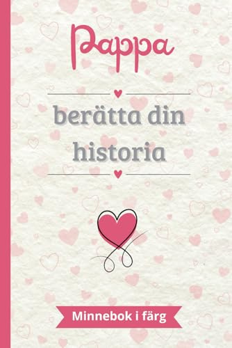 Pappa berätta din historia: En färgglad minnesbok att fylla i och dela | Den perfekta gåvan för att berätta om sitt liv | Perfekt för Fars dag, födelsedagar eller jul
