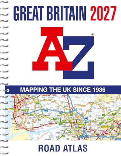 A -Z Great Britain Road Atlas 2027 (A4 Spiral): Easy to read map of Great Britain