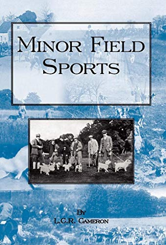 Minor Field Sports - Including Hunting, Dogs, Ferreting, Hawking, Trapping, Shooting, Fishing and Other Miscellaneous Activities