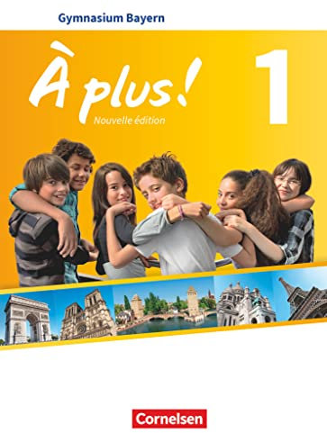 À plus ! - Französisch als 1. und 2. Fremdsprache - Bayern - Ausgabe 2017 - Band 1: Schulbuch mit Audios und Videos