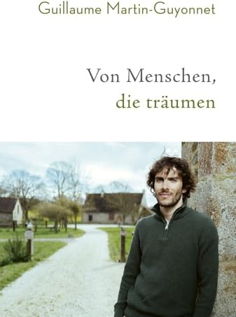 Von Menschen, die träumen: Das bisher persönlichste Buch des erfolgreichen Radprofis und studierten Philosophen