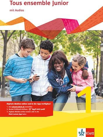 Tous ensemble Junior 1: Cahier d'activités mit Audios 1. Lernjahr (Tous ensemble Junior. Französisch als 1. Fremdsprache. Ausgabe ab 2014)