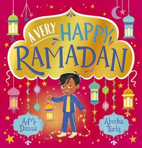 A Very Happy Ramadan: a super-shiny picture book that's the perfect gift for Ramadan