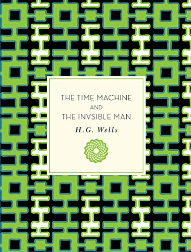 The Time Machine and The Invisible Man (Knickerbocker Classics)